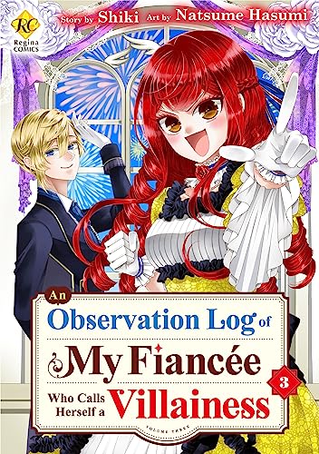 An Observation Log of My Fiancée Who Calls Herself a Villainess：Jishouakuyakureijou Na Konyakusya No Kansatsukiroku Vol.３ (Kindle Edition)