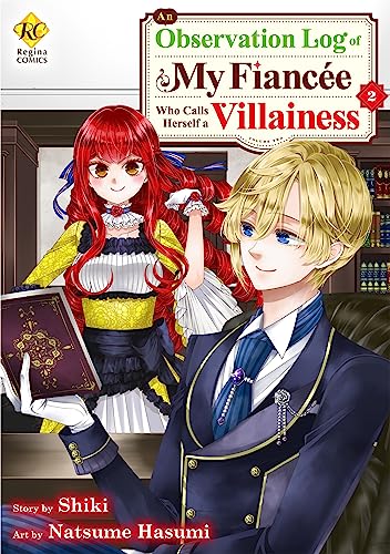 An Observation Log of My Fiancée Who Calls Herself a Villainess：Jishouakuyakureijou Na Konyakusya No Kansatsukiroku Vol.２ (Kindle Edition)