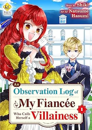 An Observation Log of My Fiancée Who Calls Herself a Villainess：Jishouakuyakureijou Na Konyakusya No Kansatsukiroku Vol.１