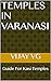 Temples in Varanasi: Guide ...