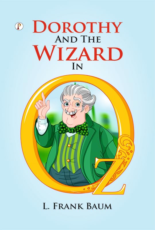 Dorothy And The Wizard In Oz