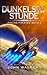 Dunkelste Stunde (Freiheitskrieg #1)