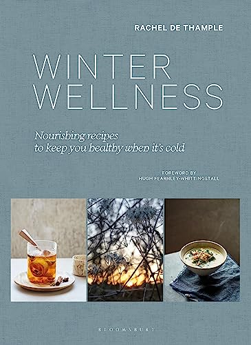 Winter Wellness: Nourishing recipes to keep you healthy when it's cold (Kindle Edition)