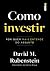 Como investir. Por quem mais entende do assunto (Em Portugues do Brasil)