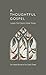 A Thoughtful Gospel: Living...