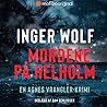 Mordene på Helholm by Inger Wolf