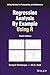Regression Analysis By Example Using R (Wiley Series in Probability and Statistics)