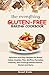 The Everything Gluten-Free Baking Cookbook by Maxwell Brooks