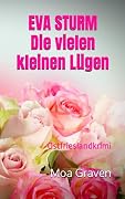 EVA STURM Die vielen kleinen Lügen: Ostfrieslandkrimi (Eva Sturm ermittelt)