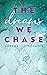 The Dreams We Chase (Emerald Bay #3)