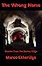 The Wrong Name: Stories from the Darker Edge