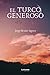 El turco generoso by Jorge Braña Segura
