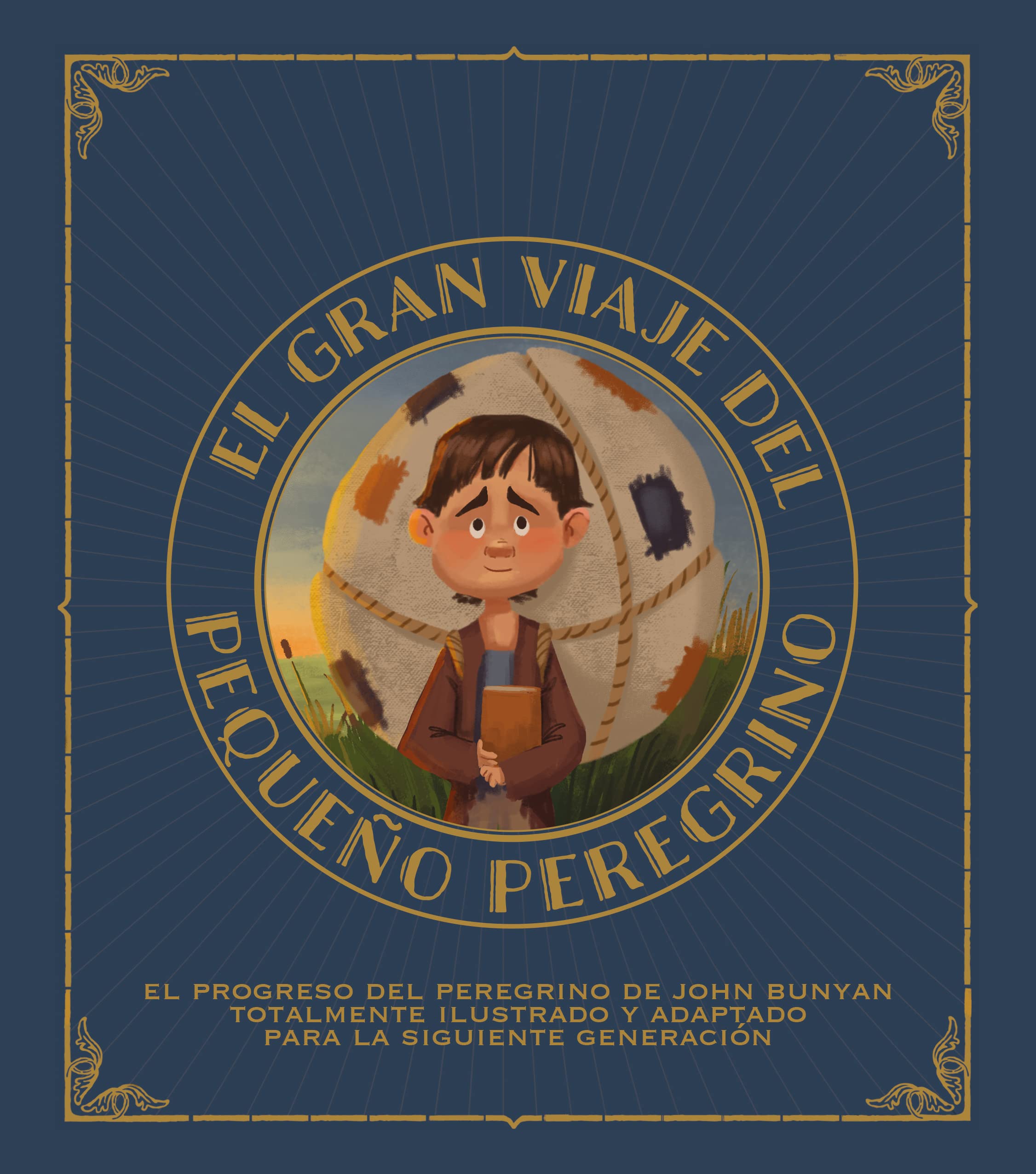 El gran viaje del pequeño peregrino (Spanish Edition)