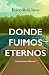 Donde fuimos eternos (Los hermanos Olivares, #1)