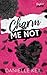 Charm Me Not (Tangled Web #2)