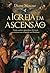 A Igreja em ascensão: Como ...