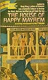 The House of Happy Mayhem by Walt Sheldon
