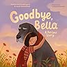 Goodbye, Bella by Katherine Pendergast