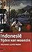 Indonesië: tijden van waanzin