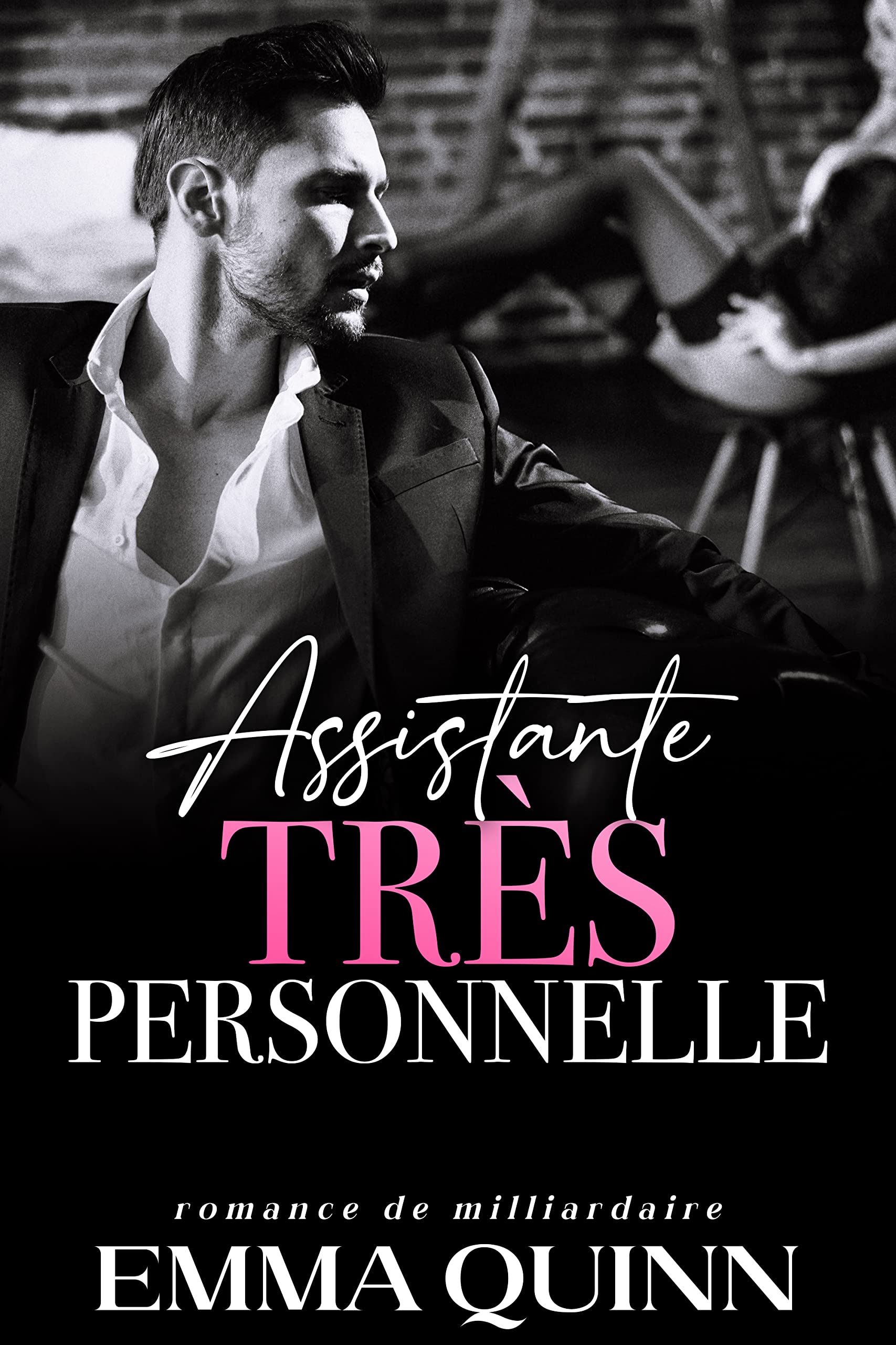 Assistante (très) Personnelle (French Edition)