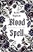 Blood Spell, Book One: Lust Hex