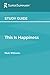 Study Guide: This Is Happiness by Niall Williams (SuperSummary)