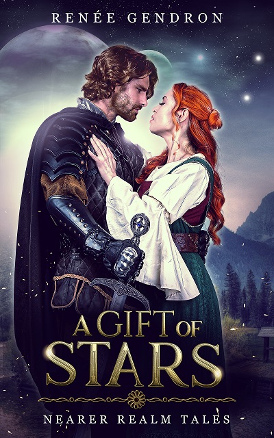 A Gift of Stars (The Nearer Realm Tales, #1)