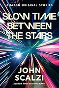 Slow Time Between the Stars (The Far Reaches, #6)