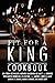 Fit For a King