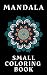 Small Coloring Book: Mandal...