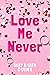 Love Me Never (Apple Rock Falls)