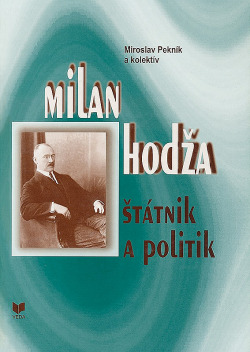 Milan Hodža: Štátnik a politik