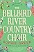 The Bellbird River Country Choir