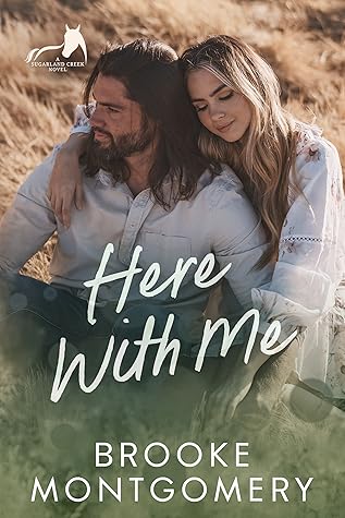 Here With Me (Sugarland Creek, #1)
