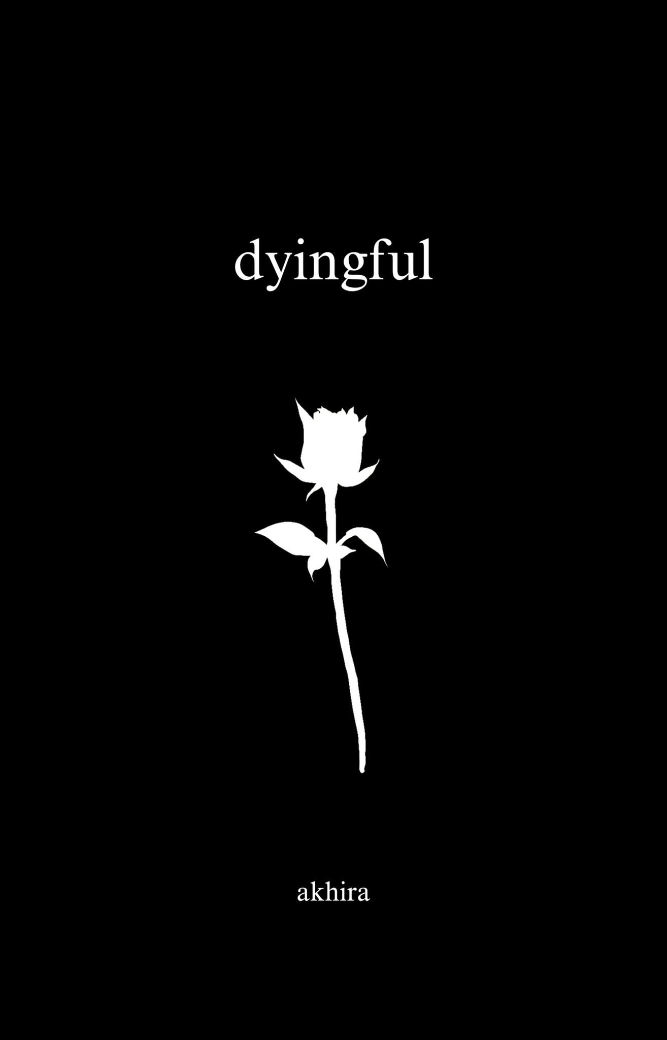 dyingful (Kindle Edition)