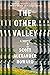 The Other Valley by Scott Alexander Howard