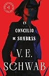Un concilio de sombras by V.E. Schwab