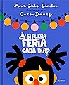 ¿Y si fuera feria cada día?