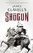 Sho¯gun (Asian Saga, 1)