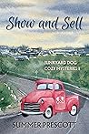 Show and Sell (Junkyard Dog Cozy Mysteries Book 1) Show and Sell (Junkyard Dog Cozy Mysteries Book 1)