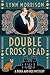 Double Cross Dead (Dora and...