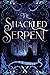 The Shackled Serpent