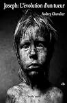 Joseph: L'évolution d'un tueur -1- (French Edition)