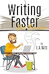 Writing Faster For the Win by L.A. Witt