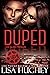 Duped: An Out of Her League, Forbidden Romance (ALIAS Private Witness Security Romance)
