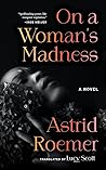 On a Woman's Madness