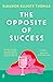 The Opposite of Success