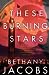 These Burning Stars (The Ki...