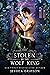 Stolen by the Wolf King by Jessica Grayson