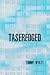TASEREDGED by Tommy  Wyatt